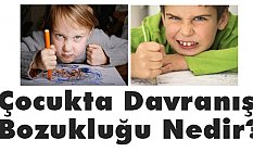 Çocukta Davranış Bozukluğu Nedir?
