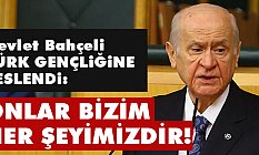 Devlet Bahçeli, Türk Gençliğine Seslendi