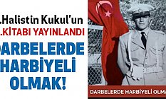 Halistin Kukul'dan Bir Eser Daha: Darbelerde Harbiyeli Olmak
