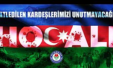 Hamdi Yıldız, Hocalı’da katledilen kardeşlerimizi unutmayacağız
