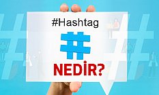 Hashtag Nedir, Nasıl Yapılır?