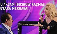 İBO Show Bu Akşam Kaçmaz! İBO Show program konukları kim?
