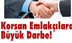 Korsan Emlakçılara Büyük Darbe!