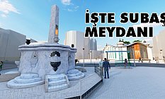 Subaşı Meydanı Muhteşem Oluyor