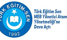 Türk Eğitim Sen MEB Yönetici Atama Yönetmeliği'ne Dava Açtı