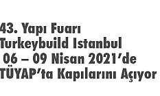 Yapı Fuarı – Turkeybuild Istanbul Kapılarını Açıyor