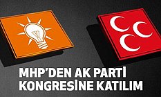 AK Parti 7. Olağan Büyük Kongresine MHP'den Katılım