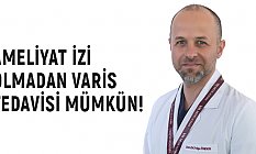 Ameliyat İzi Olmadan Varis Tedavisi Mümkün!