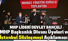 Bahçeli'den MHP Başkanlık Divanı Üyeleri ve İstanbul Sözleşmesi Açıklaması