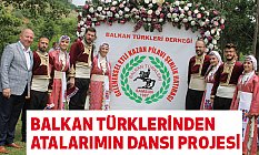 Balkan Türklerinden 'Atalarımın Dansı' Projesi