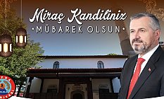 Başkan Hamit Kılıç, Miraç Kandilini Kutladı