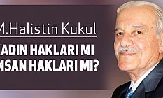 Kadın Hakları mı, İnsan Hakları mı?