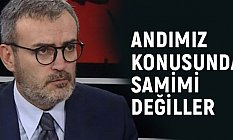 Mahir Ünal, Andımız konusunda samimi değiller