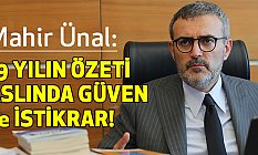Mahir Ünal, Bu Kongrede 'Türkiye için Güven ve İstikrar' Diyeceğiz