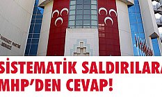 MHP'den, MHP ve parti yöneticilerine yönelik Sistematik Saldırılara Cevap