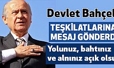 MHP Lideri Bahçeli, Teşkilatlarına Kutlama Mesajı Gönderdi