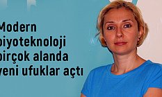Modern biyoteknoloji birçok alanda yeni ufuklar açtı