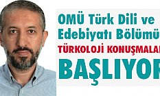 OMÜ Türkoloji Konuşmaları Başlıyor