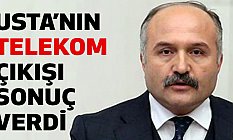 Usta'nın Türk Telekom Bölge Müdürlüğü Çıkışı Sonuç Verdi