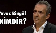 Yavuz Bingöl Kimdir, Kaç Yaşında, Nereli?