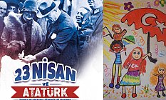23 Nisan ve Atatürk'ü Sanatla Anlattılar