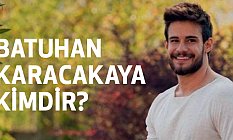 Batuhan Karacakaya, Kimdir, Nereli ve Kaç Yaşındadır?