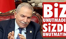 'Biz Unutmadık, Sizde Unutmayın'