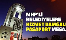 Durmaz'dan, MHP'li Belediyelere 'Hizmet Damgalı Pasaport' Mesajı