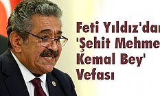 Feti Yıldız'dan 'Mehmet Kemal Bey' Vefası