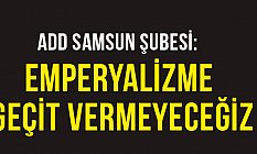 Özkefeli, Emperyalizme Geçit Vermeyeceğiz!