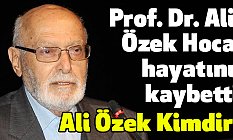 Prof. Dr. Ali Özek Hoca hayatını kaybetti (Ali Özek Kimdir)