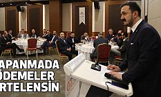 SAMGİAD, Kapanmada Ödemeler Ertelensin