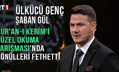 Ülkü Ocaklı Şaban Gül, TRT'de Kur'an- Kerim Okuma Yarışmasında Örnek Oldu