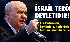 Devlet Bahçeli, İsrail terör devletidir