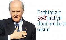 Bahçeli, İstanbul Türk milletinin has bahçesi, coğrafyaların bayraktarıdır