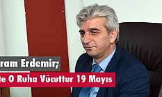 İste O Ruha Vücuttur 19 Mayıs