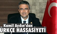 Kamil Aydın'dan, Türkçe Hassasiyeti