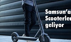 Samsun'a Scooterler geliyor