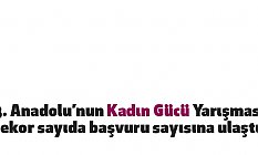 3. Anadolu’nun Kadın Gücü Yarışması