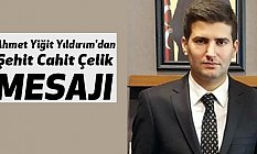 Ahmet Yiğit Yıldırım'dan Şehit Cahit Çelik Mesajı