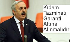 Bedri Yaşar, Kıdem Tazminatı Garanti Altına Alınmalıdır