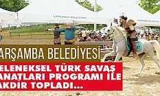 Çarşamba'da, Tarihi Türk Savaş Sanatları Tanıtım Etkinliği