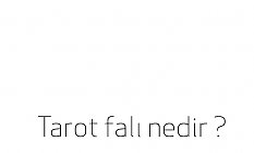 Tarot falı nedir ?