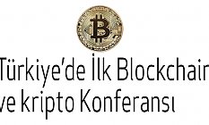 Türkiye’de İlk Blockchain ve kripto Konferansı