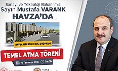 Bakan Mustafa Varank, Havza’da temel atacak