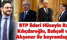 BTB Genel Başkanı Hüseyin Baş, Bahçeli ve Akşener İle Bayramlaştı