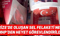 MHP'den Sel Felaketinin Bulunduğu Rize Bölgesine Heyet!