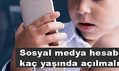 Sosyal medya hesabı kaç yaşında açılmalı?