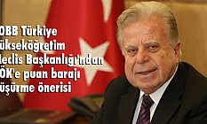 TOBB Meclis Başkanlığı'ndan YÖK'e puan barajı düşürme önerisi