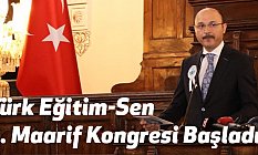 Türk Eğitim-Sen 2. Maarif Kongresi Başladı